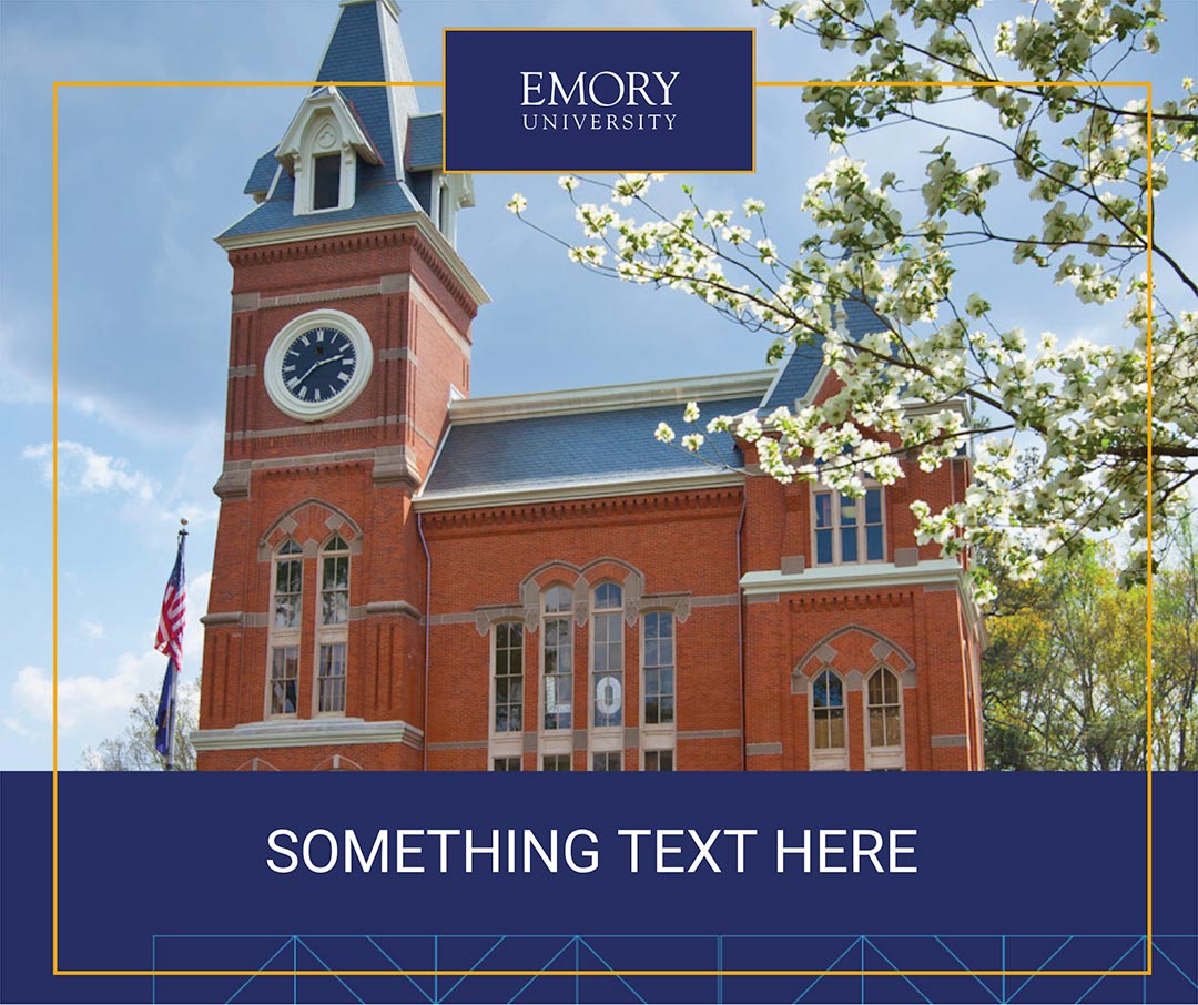 Social Media Templates | Emory University | Atlanta GA